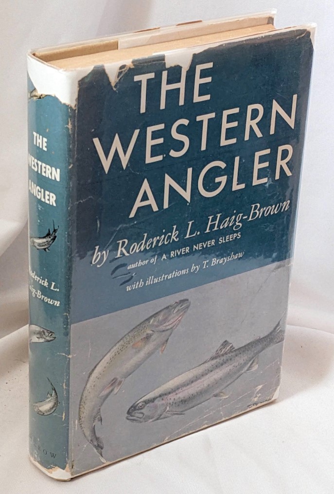 Image for The Western Angler : An Account of Pacific Salmon & Western Trout in British Columbia
